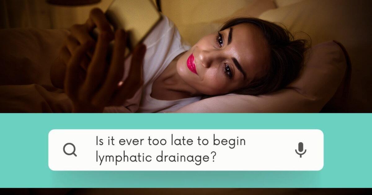 BLOG-Is-it-ever-too-late-to-begin-lymphatic-drainage|cjandco-circulate-compression-therapy-why-you-need-it (1)|why-it_s-never-too-late-for-lymphatic-drainage