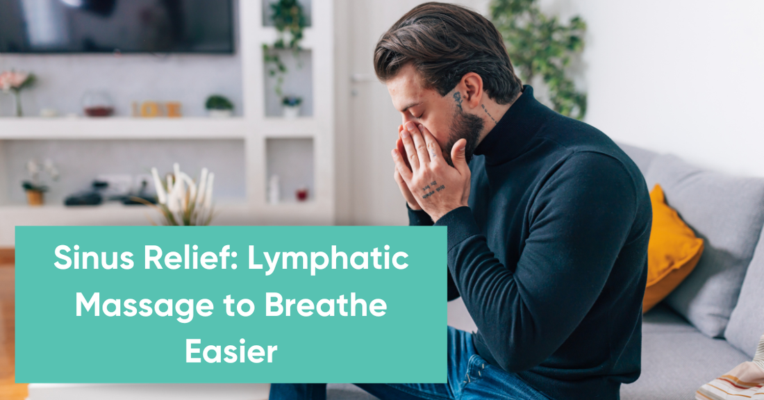 BLOG Sinus Relief Lymphatic Massage to Breathe Easier (1)|BLOG Sinus Relief Lymphatic Massage to Breathe Easier
